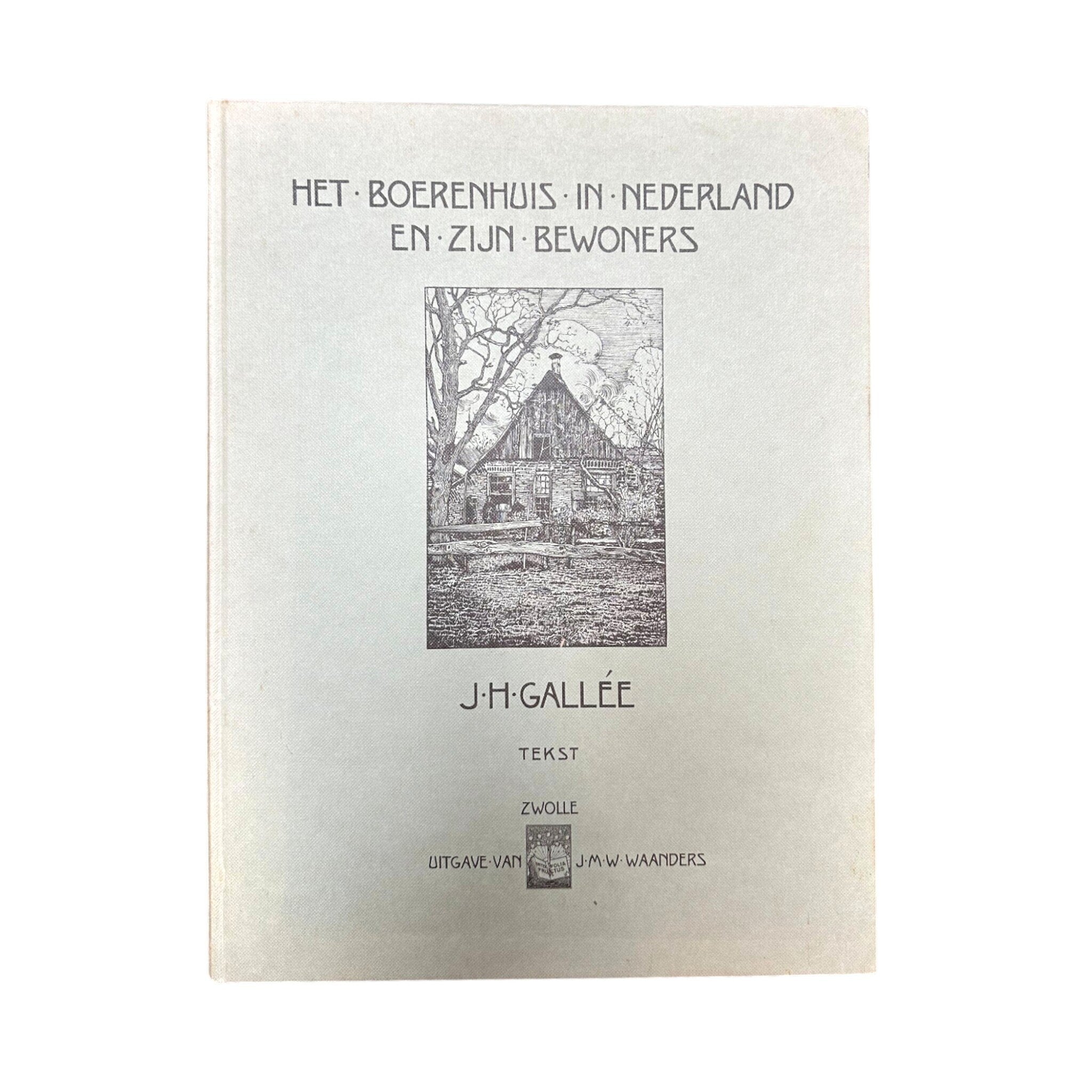 J.H. Gallée, 'Het Boerenhuis in Nederland en zijn bewoners', 1978-zoom-2